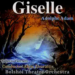 Acte № 2: Pas De Deux of Giselle and Albert (№ 15), (Adagio — Albrecht's Variation: Andantino — Giselle's Variation: Andante — Coda) [feat. Algis Zhuraitis] Song Lyrics