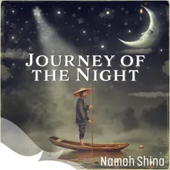 Journey of the Night by Namah Shina album reviews, ratings, credits