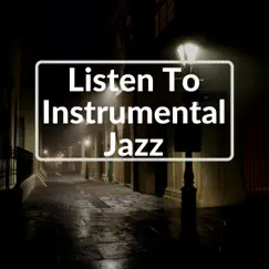 Listen To Instrumental Jazz by Dixieland Club album reviews, ratings, credits