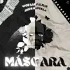 Máscara - Single album lyrics, reviews, download