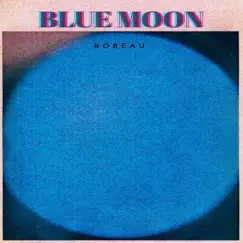 Blue Moon - Single by Ro Beau album reviews, ratings, credits