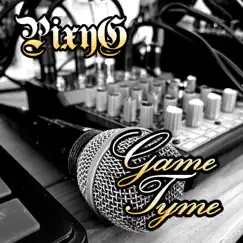 Game Tyme - Single by PixyG album reviews, ratings, credits