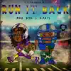 Run It Back (feat. 3rd Eye) - Single album lyrics, reviews, download