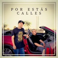 Por estas calles - Single by Santos Cali High album reviews, ratings, credits