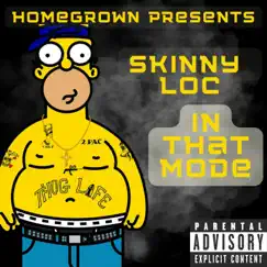 In that Mode - Single by Skinny Loc album reviews, ratings, credits