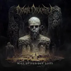 Mist of the Old Gods - Single by Dark Divinity album reviews, ratings, credits