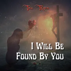 I Will Be Found by You - Single by Kompozur, Nicholas Mazzio, Lauren Mazzio & The Rain album reviews, ratings, credits