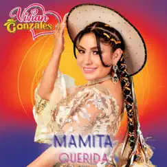 Mamita Querida - Single by Vivian Gonzales album reviews, ratings, credits