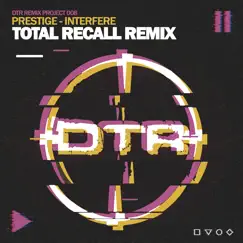 Interfere (Total Recall Remix) - Single by Prestige & Total Recall album reviews, ratings, credits
