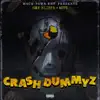 Crash Dummyz - Single album lyrics, reviews, download