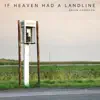 If Heaven Had a Landline by Brian Congdon song lyrics
