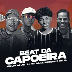 Beat da Capoeira - Single by MC Pessoa, Mc Ag, Mc Lukinhas JH & MC ZL album reviews, ratings, credits