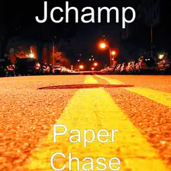 Paper Chase - Single by Jchamp album reviews, ratings, credits