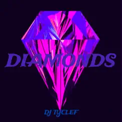 Diamonds - Single by Dj Tyclef album reviews, ratings, credits