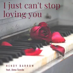 I just can't stop loving you (feat. Anna Sonido) Song Lyrics