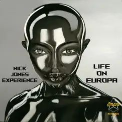 Life on Europa - Single by Nick Jones Experience album reviews, ratings, credits