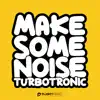 Make Some Noise - Single album lyrics, reviews, download