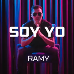 Soy yo - Single by Ramy album reviews, ratings, credits