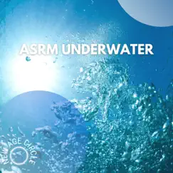 ASRM Underwater by New Age Circle, Sound of Nature Library & Epic Soundscapes album reviews, ratings, credits