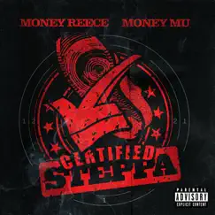 Certified Steppa (feat. Money Mu) - Single by MoneyReece album reviews, ratings, credits