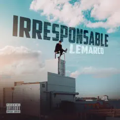 IRRESPONSABLE - Single by Lemarco album reviews, ratings, credits