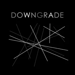 Downgrade by Downgrade album reviews, ratings, credits