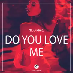 Do You Love Me - Single by Nico Mare album reviews, ratings, credits