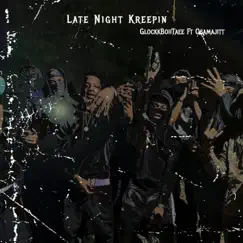 Late Night Kreepin (feat. Osamajitt) - Single by GlockkBoiiTaee album reviews, ratings, credits