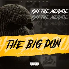 The Big Don - Single by Kay The Menace album reviews, ratings, credits