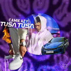 Tusa Tusa - Single by Camikazy album reviews, ratings, credits