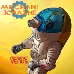 Peppermint Venus by MechaniCrash album reviews, ratings, credits