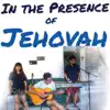 In the Presence of Jehovah (Live) [feat. Yeu Keed] - Single album lyrics, reviews, download