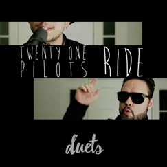 Ride - Single by Duets album reviews, ratings, credits