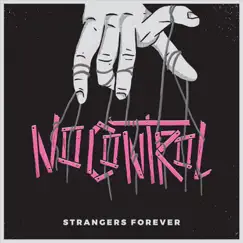 No Control - Single by Strangers Forever album reviews, ratings, credits