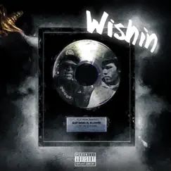 Wishin (feat. B-Lovee) Song Lyrics