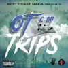 OT Trips - Single album lyrics, reviews, download