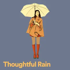 Thoughtful Rain by Rain for Deep Sleep & Rain Radiance album reviews, ratings, credits