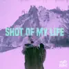 Shot of My Life - Single album lyrics, reviews, download