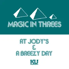At Jody's - Single by Magic In Threes album reviews, ratings, credits