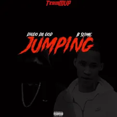 Jumping (feat. Diego Da God) - Single by B Slime album reviews, ratings, credits