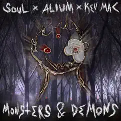 Monsters and Demons (feat. Soul & Kev Mac) - Single by Alium album reviews, ratings, credits