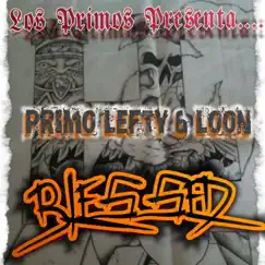 Ble$$sed (feat. Loon) - Single by Primo Lefty album reviews, ratings, credits