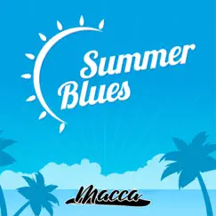 Summer Blues - Single by Macca album reviews, ratings, credits