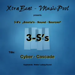 Cyber-Cascade - Single by 3-S's_Sourie's-Sound-Source album reviews, ratings, credits