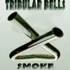 Tribular Bells - Single album lyrics, reviews, download
