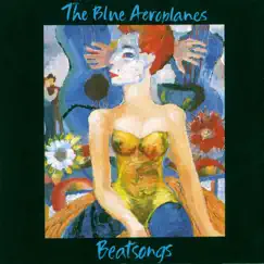 Beat Songs (Deluxe Version) by The Blue Aeroplanes album reviews, ratings, credits