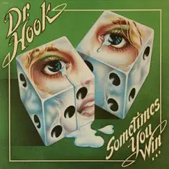 Sometimes You Win by Dr. Hook album reviews, ratings, credits