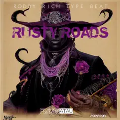 Rusty Roads - Single by Prodbyatau album reviews, ratings, credits