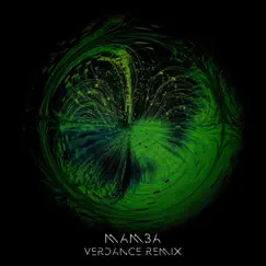 Mamba (feat. Marley Carroll) [Verdance Remix] - Single by Emancipator & Lapa album reviews, ratings, credits