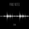 Piano Notes - Single album lyrics, reviews, download